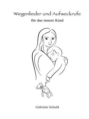 cover image of Wiegenlieder und Aufweckrufe für das innere Kind